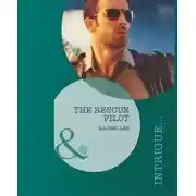 Постер книги The Rescue Pilot