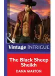 Dana Marton - The Black Sheep Sheik