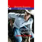 Постер книги Turquoise Guardian