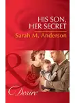 Sarah Anderson - His Son, Her Secret