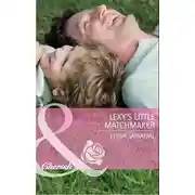 Постер книги Lexy's Little Matchmaker