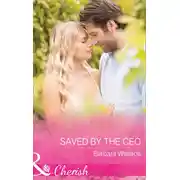 Постер книги Saved By The Ceo