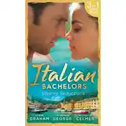 Постер книги Italian Bachelors: Steamy Seductions
