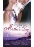 Эбби Грин - Escape For Mother's Day: The French Tycoon's Pregnant Mistress