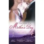 Постер книги Escape For Mother's Day: The French Tycoon's Pregnant Mistress
