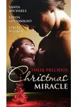 Tanya Michaels - Their Precious Christmas Miracle: Mistletoe Baby / In the Spirit of...Christmas / A Baby By Christmas