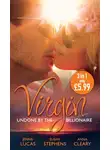 Дженни Лукас - Virgin: Undone by the Billionaire: The Innocent's Dark Seduction / Count Maxime's Virgin / Untamed Billionaire, Undressed Virgin