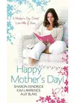 Элли Блейк - Happy Mother’s Day!: Accidentally Pregnant, Conveniently Wed / Claiming His Pregnant Wife / Meant-To-Be Mother