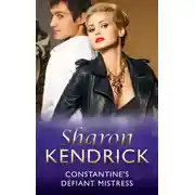 Постер книги Mistress: Taming the Playboy: Constantine's Defiant Mistress / Androletti's Mistress / Valenti's One-Month Mistress