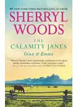 Sherryl Woods - The Calamity Janes: Gina and Emma: To Catch a Thief
