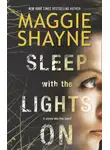 Maggie Shayne - Sleep with the Lights On
