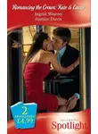 Justine Davis - Romancing the Crown: Kate &amp; Lucas: Under the King's Command / The Prince's Wedding