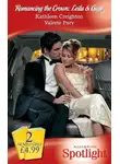 Valerie Parv - Romancing The Crown: Leila and Gage: Virgin Seduction / Royal Spy