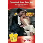 Постер книги Romancing The Crown: Leila and Gage: Virgin Seduction / Royal Spy