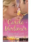 Кэрол Мортимер - Fascination: The Sicilian's Ruthless Marriage Revenge