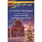 Постер книги A Cowboy Christmas: Snowbound Christmas / Falling for the Christmas Cowboy