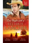 Диана Палмер - One Night with a Red-Hot Rancher: Tough to Tame / Carrying the Rancher's Heir / One Dance with the Cowboy