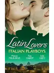 India Grey - Latin Lovers: Italian Playboys: Bought for the Marriage Bed / The Italian GP's Bride / The Italian's Defiant Mistress
