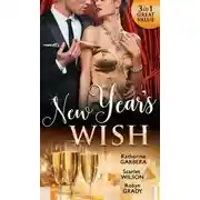 Постер книги New Year's Wish: After Midnight / The Prince She Never Forgot / Amnesiac Ex, Unforgettable Vows