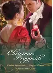 Кэрол Мортимер - Regency Christmas Proposals: Christmas at Mulberry Hall / The Soldier's Christmas Miracle / Snowbound and Seduced
