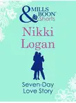 Никки Логан - Seven-Day Love Story