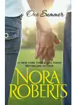 Нора Робертс - One Summer