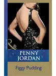 Пэнни Джордан - Figgy Pudding