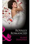 Marie Donovan - Royally Romanced