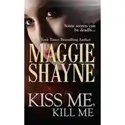 Постер книги Kiss Me, Kill Me
