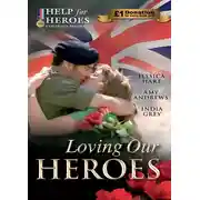 Постер книги Loving Our Heroes