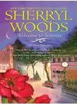 Sherryl Woods - Welcome to Serenity