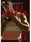 Lori Foster - Savor the Danger