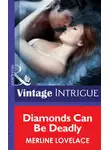 Merline Lovelace - Diamonds Can Be Deadly