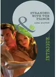 Dana Marton - Stranded with the Prince