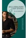 Эль Кеннеди - Millionaire's Last Stand