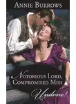 Энни Бэрроуз - Notorious Lord, Compromised Miss