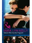 Mira Kelly - Tabloid Affair, Secretly Pregnant!