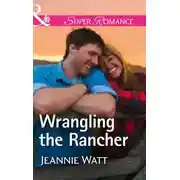 Постер книги Wrangling The Rancher