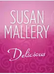 Сьюзен Мэллери - Delicious