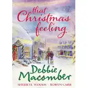 Постер книги That Christmas Feeling: Silver Bells / The Perfect Holiday / Under the Christmas Tree