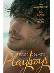 Элли Блейк - Passionate Playboys: The Demetrios Bridal Bargain / The Magnate's Indecent Proposal / Hot Nights with a Playboy