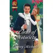 Постер книги Lords of Notoriety: The Ruthless Lord Rule / The Toplofty Lord Thorpe