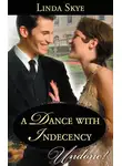 Linda Skye - A Dance with Indecency