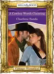 Charlene Sands - A Cowboy Worth Claiming