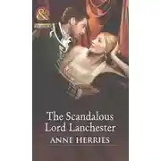 Постер книги The Scandalous Lord Lanchester
