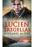 Margaret McPhee - Lucien Tregellas