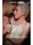 Sophia James - A Night Of Secret Surrender