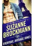 Suzanne Brockmann - Everyday, Average Jones