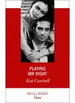 Kat Cantrell - Playing Mr. Right