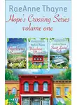 RaeAnne Thayne - Raeanne Thayne Hope's Crossings Series Volume One: Blackberry Summer